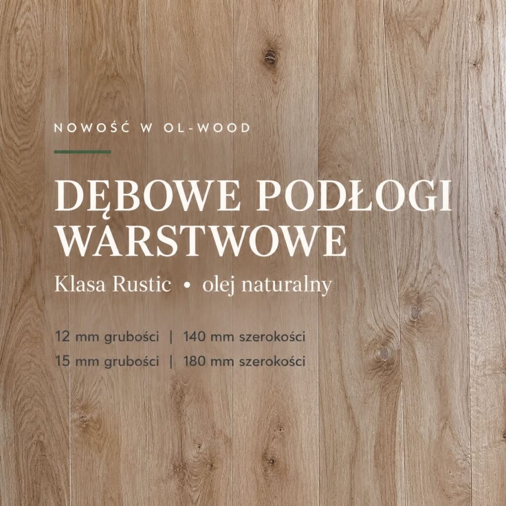 Podłogi dębowe warstwowe – oferta OL-WOOD